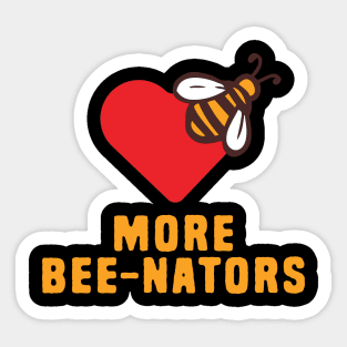 More Bee-Nators Sticker